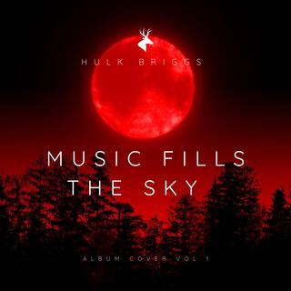 Music Fills The Sky