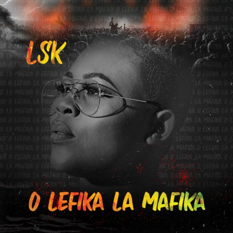 O Lefika La Mafika | Boomplay Music