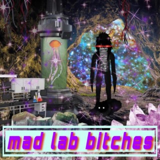 Mad Lab Bitches