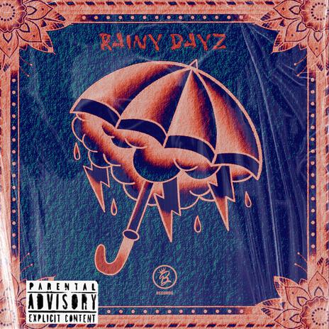 rainy dayz | Boomplay Music