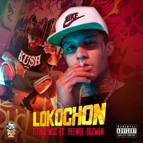 Lokochon ft. Peewee Guzmán | Boomplay Music