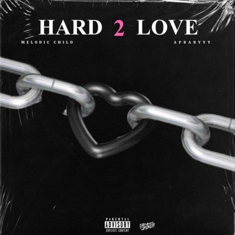 HARD 2 LOVE ft. APBabyyy | Boomplay Music