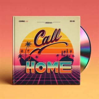 Call Home lyrics | Boomplay Music