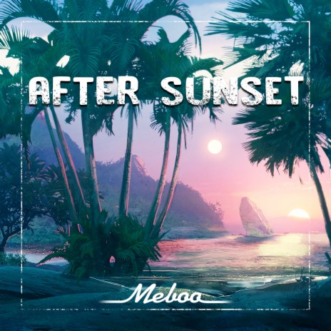 After Sunset | Boomplay Music