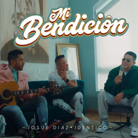 Mi Bendición ft. Idéntico | Boomplay Music