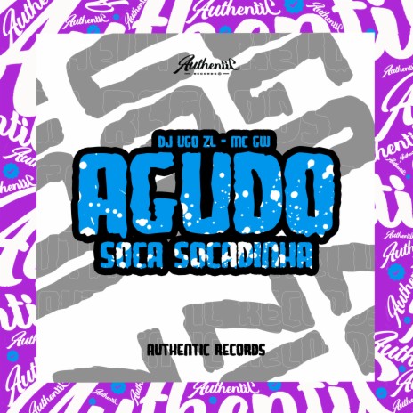 Agudo Soca Socadinha ft. MC GW | Boomplay Music