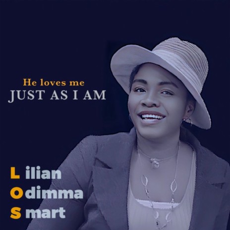 He Loves Me Just as I Am | Boomplay Music