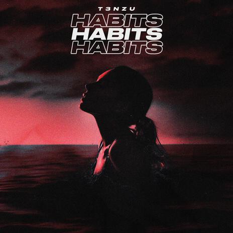 Habits (Stay High) | Boomplay Music