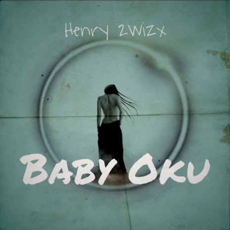 Baby Oku | Boomplay Music