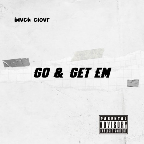 Go & Get em ft. DillyGotItBumpin | Boomplay Music