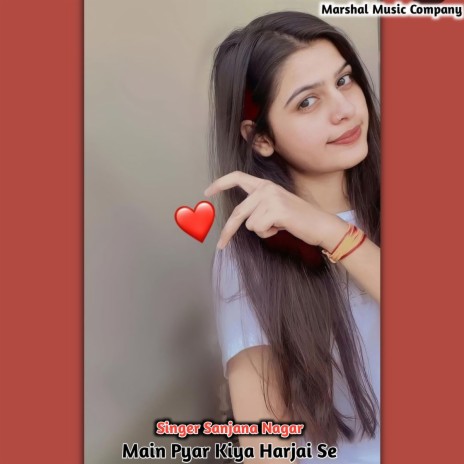 Main Pyar Kiya Harjai Se | Boomplay Music