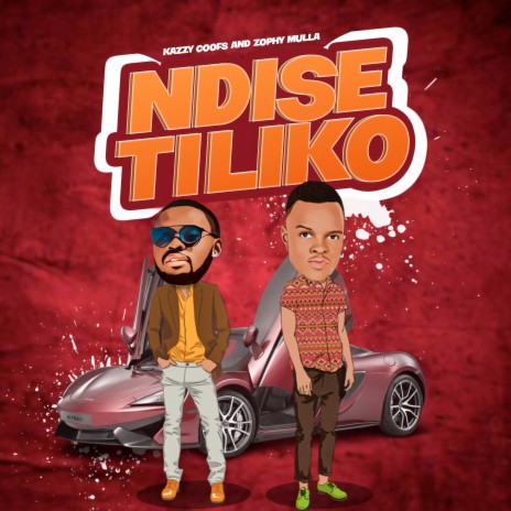 Ndise Tiliko ft. Kazzy Coofs | Boomplay Music