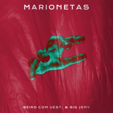 Marionetas ft. UEST. & BIG JONY | Boomplay Music