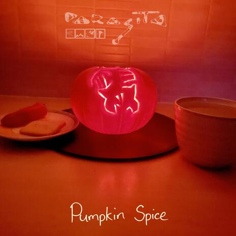 Pumpkin Spice | Boomplay Music