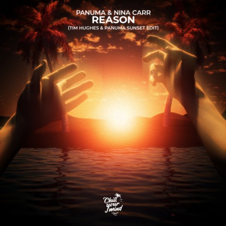 Reason (Tim Hughes & Panuma Sunset Edit) ft. Nina Carr & Tim Hughes | Boomplay Music