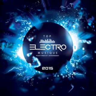 Top Electro Musique pour Fitness et Entraînement 2015