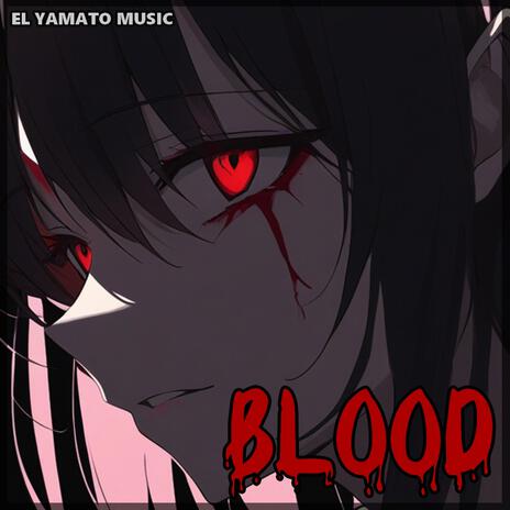 BLOOD | Boomplay Music