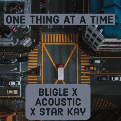 One Thing At A Time ft. Acoustic & Star Kay | Boomplay Music