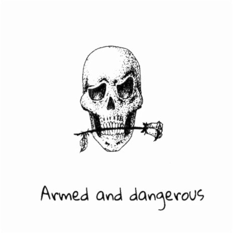 Armed and dangerous | Beatsbycon | Boomplay Music