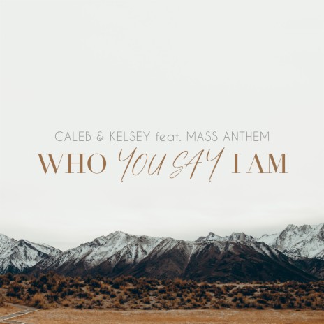 You Say / Who You Say I Am ft. Mass Anthem | Boomplay Music