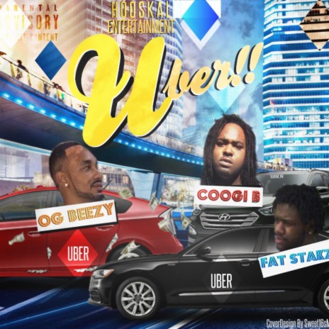 Uber ft. Coogi B & Fat Stakz | Boomplay Music