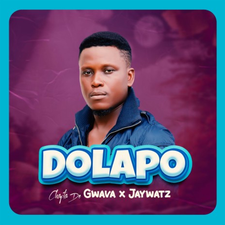 Dolapo ft. Jaywatz | Boomplay Music