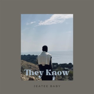 They Know lyrics | Boomplay Music