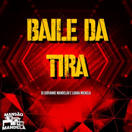 Baile da Tira ft. Luana Micaela | Boomplay Music