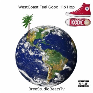 WestCoast Feel Good Hip Hop