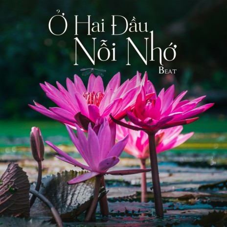 Ở Hai Đầu Nỗi Nhớ (Beat) | Boomplay Music