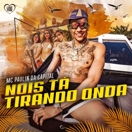 Nois Ta Tirando Onda | Boomplay Music