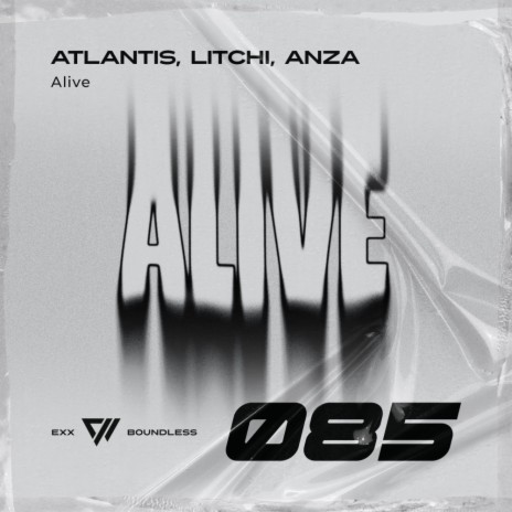 Alive ft. LITCHI & Anza | Boomplay Music