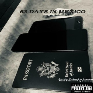 63 Days in Mexico