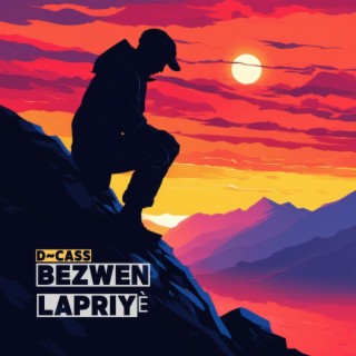 BEZWEN LAPRIYÈ lyrics | Boomplay Music
