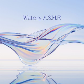 Watery A.S.M.R: Sounds of Varied Rain and Water for Instant Mind Relief, Background for Falling Asleep