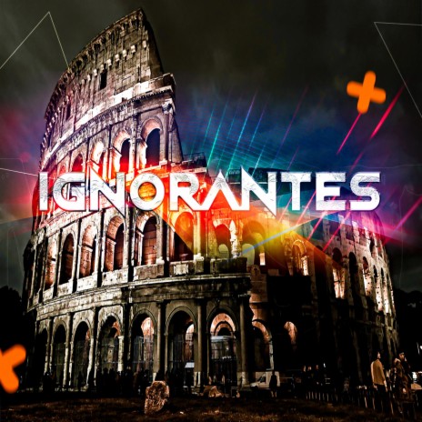 Ignorantes ft. j j Predestinado & Jhon Lugo
