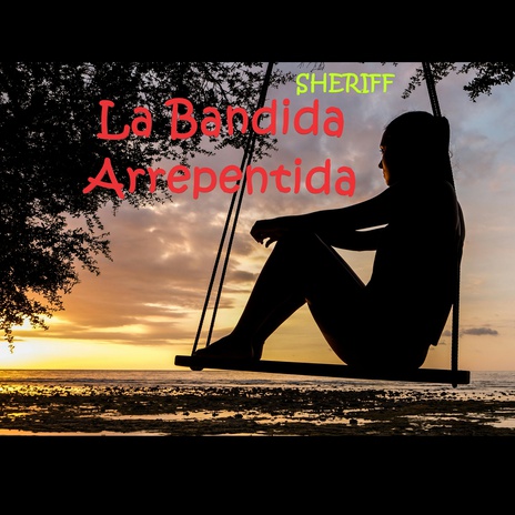 La Bandida Arrepentida | Boomplay Music