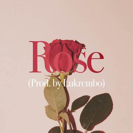 Rose | Boomplay Music