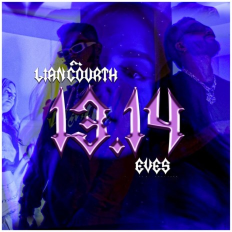 EVES X LIAN COURTH (SAM COURTH) 1314 | Boomplay Music