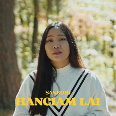 Hanciam Lai | Boomplay Music