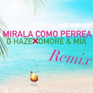 mirara como perrea remix