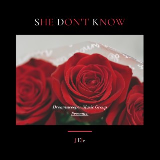 She Don't Know