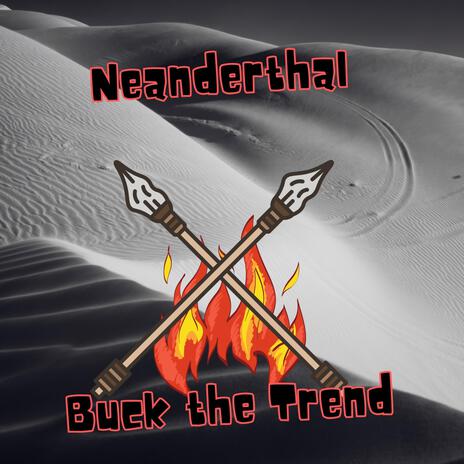 Neanderthal | Boomplay Music