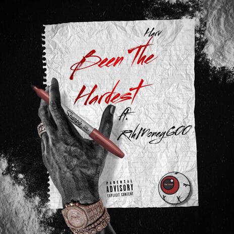 Been The Hardest ft. RihMoney600 | Boomplay Music