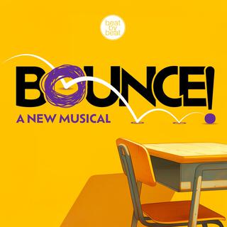 Bounce! (A New Musical)