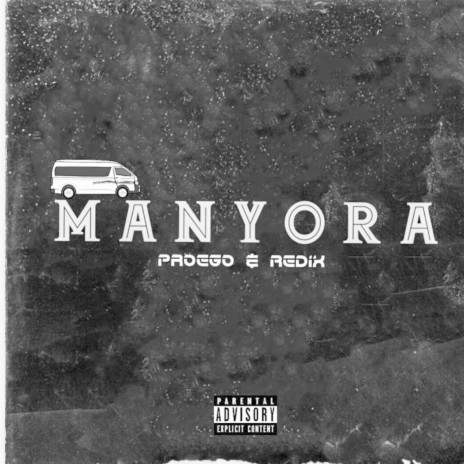 Manyora ft. Redix, Mash major & Ilovejamesjnr | Boomplay Music