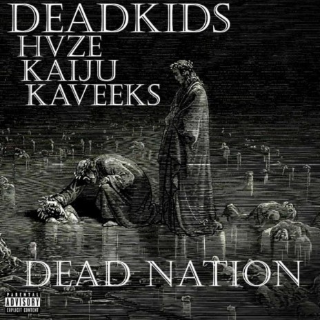 Dead Nation ft. HVZE, Kaveeks & Kaiju | Boomplay Music