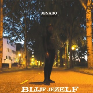 Blijf Jezelf lyrics | Boomplay Music