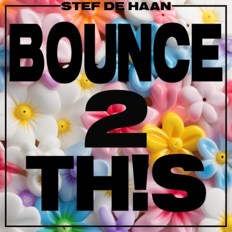 BOUNCE 2 TH!S | Boomplay Music