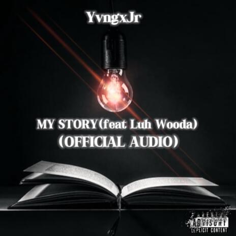 My Story 3 ft. Luh Wooda | Boomplay Music